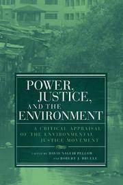 Cover of: Power, Justice, and the Environment: A Critical Appraisal of the Environmental Justice Movement (Urban and Industrial Environments)