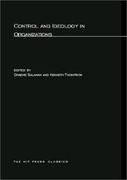 Cover of: Control and ideology in organizations by edited by Graeme Salaman and Kenneth Thompson.