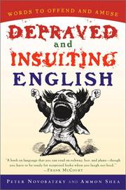 Depraved and insulting English by Peter Novobatzky