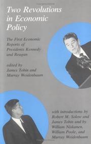 Cover of: Two revolutions in economic policy by edited by James Tobin and Murray Weidenbaum ; [with introductions by Robert M. Solow ... et al.].