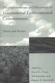 Cover of: The Implementation and Effectiveness of International Environmental Commitments: Theory and Practice (Global Environmental Accord: Strategies for Sustainability and Institutional Innovation) by 