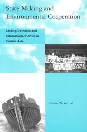 Cover of: State Making and Environmental Cooperation: Linking Domestic and International Politics in Central Asia (Global Environmental Accord: Strategies for Sustainability and Institutional Innovation)