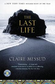 Cover of: The Last Life: A Novel