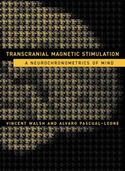 Cover of: Transcranial Magnetic Stimulation: A Neurochronometrics of Mind (Bradford Books)