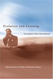 Cover of: Evolution and Learning: The Baldwin Effect Reconsidered (Life and Mind: Philosophical Issues in Biology and Psychology) by 