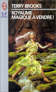 Cover of: Royaume magique a vendre ! t1 by Terry Brooks