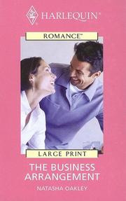 Cover of: Harlequin Romance II - Large Print - The Business Arrangement (Harlequin Romance II - Large Print) | Natasha Oakley