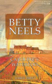 Cover of: Caroline's Waterloo (Betty Neels Large Print Collection)