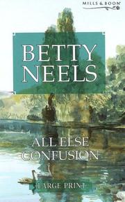 Cover of: All Else Confusion by Betty Neels