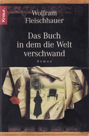 Cover of: Das Buch in dem die Welt verschwand by Wolfram Fleischhauer
