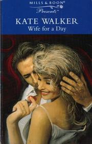 Cover of: Wife for a Day (Presents) by Kate Walker