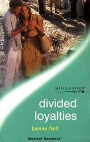 Divided Loyalties by Joanna Neil