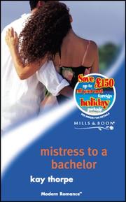 Cover of: Mistress to a bachelor