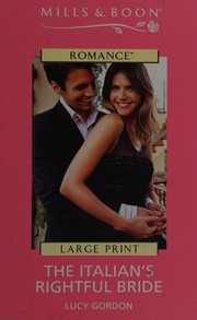 Cover of: Harlequin Romance I - Large Print - The Italian's Rightful Bride (Harlequin Romance I - Large Print)