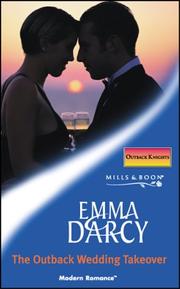 Cover of: The Outback Wedding Takeover by Emma Darcy