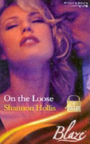 Cover of: On the Loose by Shannon Hollis