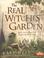 Cover of: The Real Witches' Garden