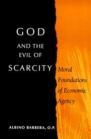 Cover of: God And the Evil of Scarcity by Albino Barrera