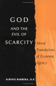 Cover of: God And the Evil of Scarcity: Moral Foundations of Economic Agency