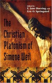 Cover of: The Christian Platonism Of Simone Weil