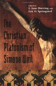 Christian Platonism of Simone by E. Jane Doering