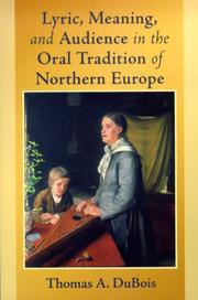 Cover of: Lyric, Meaning, and Audience in the Oral Tradition of Northern Europe (Poetics of Orality and Literacy)