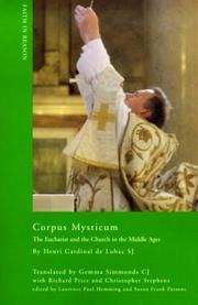 Cover of: Corpus Mysticum: The Eucharist and the Church in the Middle Ages (ND Faith in Reason)