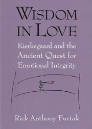 Cover of: Wisdom In Love: Kierkegaard And The Ancient Quest For Emotional Integrity