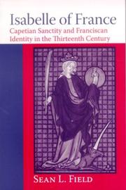 Cover of: Isabelle of France: Capetian Sanctity and Franciscan Identity in the Thirteenth Century (ND Texts Medieval Culture)