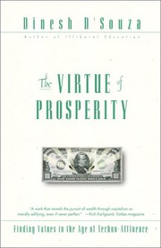 Cover of: The Virtue Of Prosperity: Finding Values In An Age Of Technoaffluence