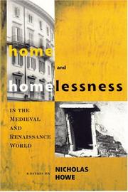 Home And Homelessness In The Medieval And Renaissance World by Nicholas Howe