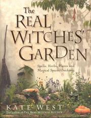 Cover of: The Real Witches' Garden: Spells,Herbs, Plants and Magical Spaces Outdoors