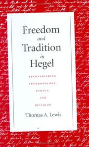 Cover of: Freedom And Tradition In Hegel by Thomas A. Lewis