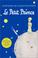 Cover of: Le Petit Prince (French Language Edition)