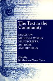 Cover of: The text in the community: essays on medieval works, manuscripts, authors, and readers