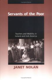 Cover of: Servants Of The Poor: Teachers And Mobility In Ireland And Irish America
