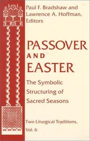 Cover of: Passover and Easter by Paul F. Bradshaw, Lawrence A. Hoffman