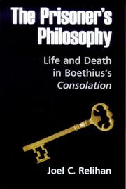 Cover of: The Prisoner's Philosophy: Life and Death in Boethius's Consolation