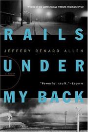 Cover of: Rails under my back: a novel