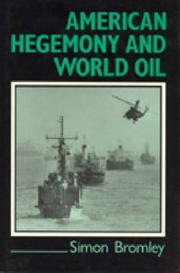 Cover of: American hegemony and world oil: the industry, the state system, and the world economy