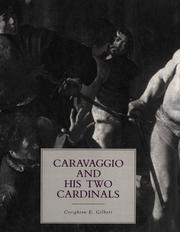 Caravaggio and his two cardinals by Creighton Gilbert