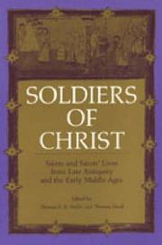 Cover of: Soldiers of Christ: saints and saints lives from late antiquity and the early Middle Ages