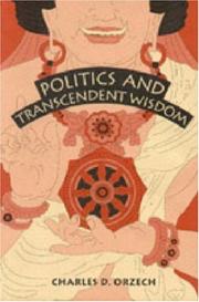 Cover of: Politics and transcendent wisdom: the Scripture for humane kings in the creation of Chinese Buddhism