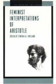 Cover of: Feminist interpretations of Aristotle by edited by Cynthia A. Freeland.
