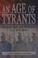 Cover of: An age of tyrants