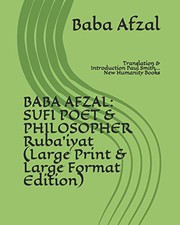 Cover of: BABA AFZAL : SUFI POET & PHILOSOPHER Ruba’iyat: Translation & Introduction Paul Smith... New Humanity Books