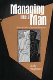 Cover of: Managing like a man: women and men in corporate management