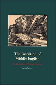 Cover of: The invention of Middle English: an anthology of primary sources
