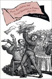 Cover of: Press, Revolution, and Social Identities in France, 1830-1835 | Jeremy D. Popkin