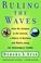 Cover of: Ruling the Waves